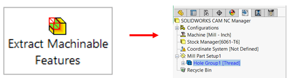 Extract Machineable Features SOLIDWORKS CAM