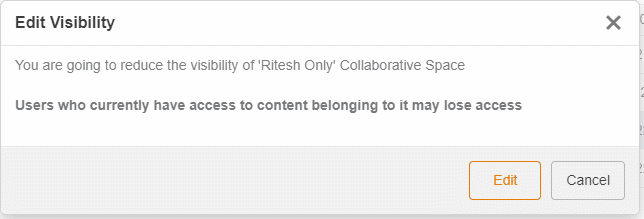 When changing the visibility of a collaborative space to more restrictive, this is the message 3DEXPERIENCE will display.